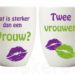 Wat is sterker dan een vrouw?